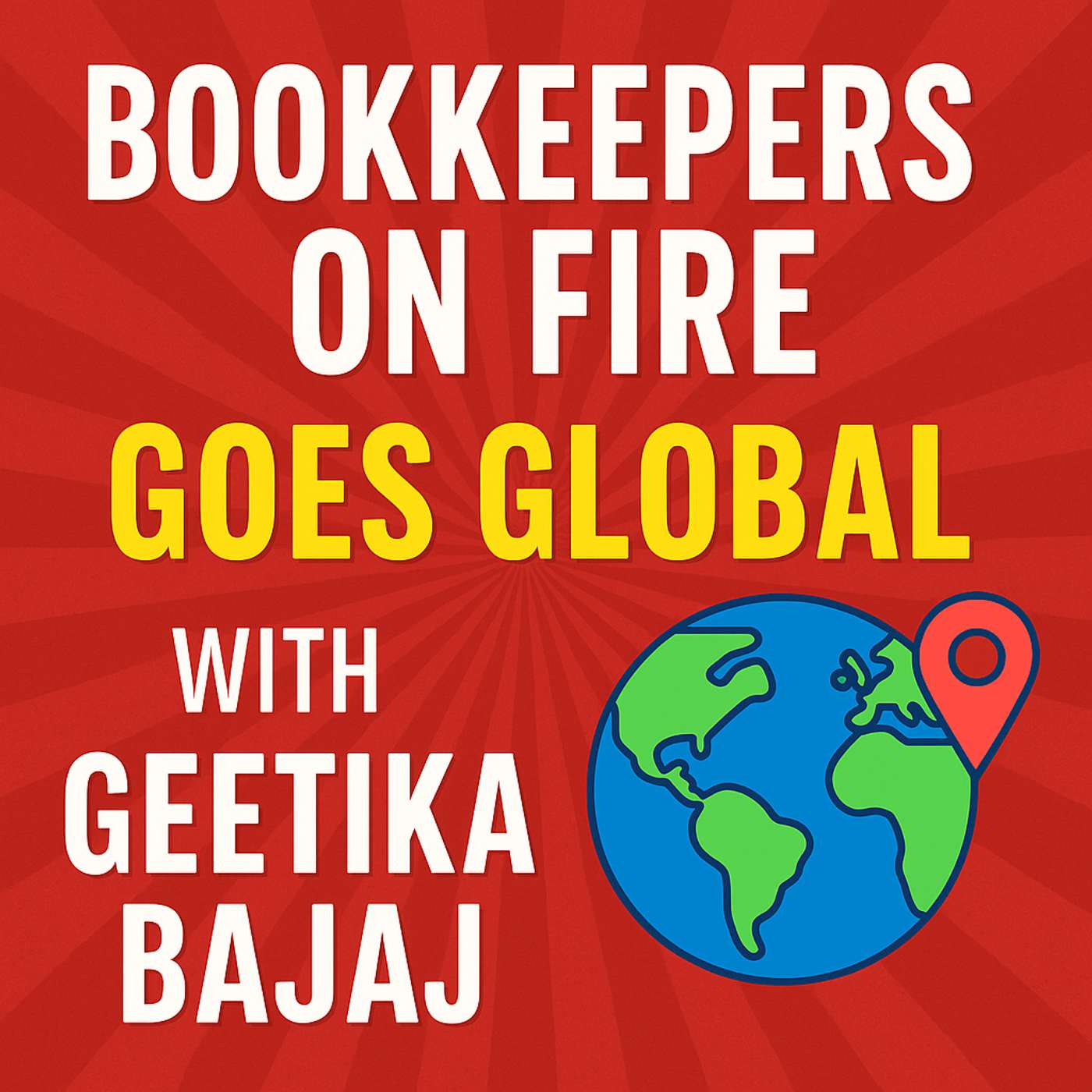 🔴 Bookkeepers On Fire | Goes Global with Geetika Bajaj