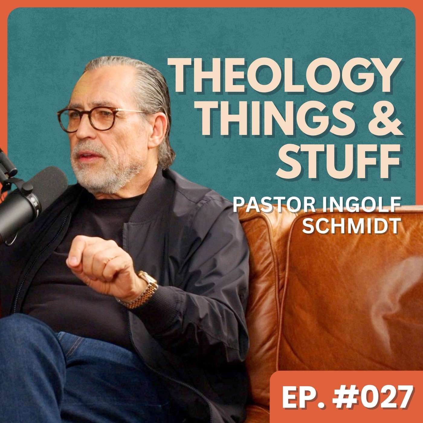 Finding Jesus In Communist Germany – Pastor Ingolf Schmidt | Theology, Things & Stuff #027