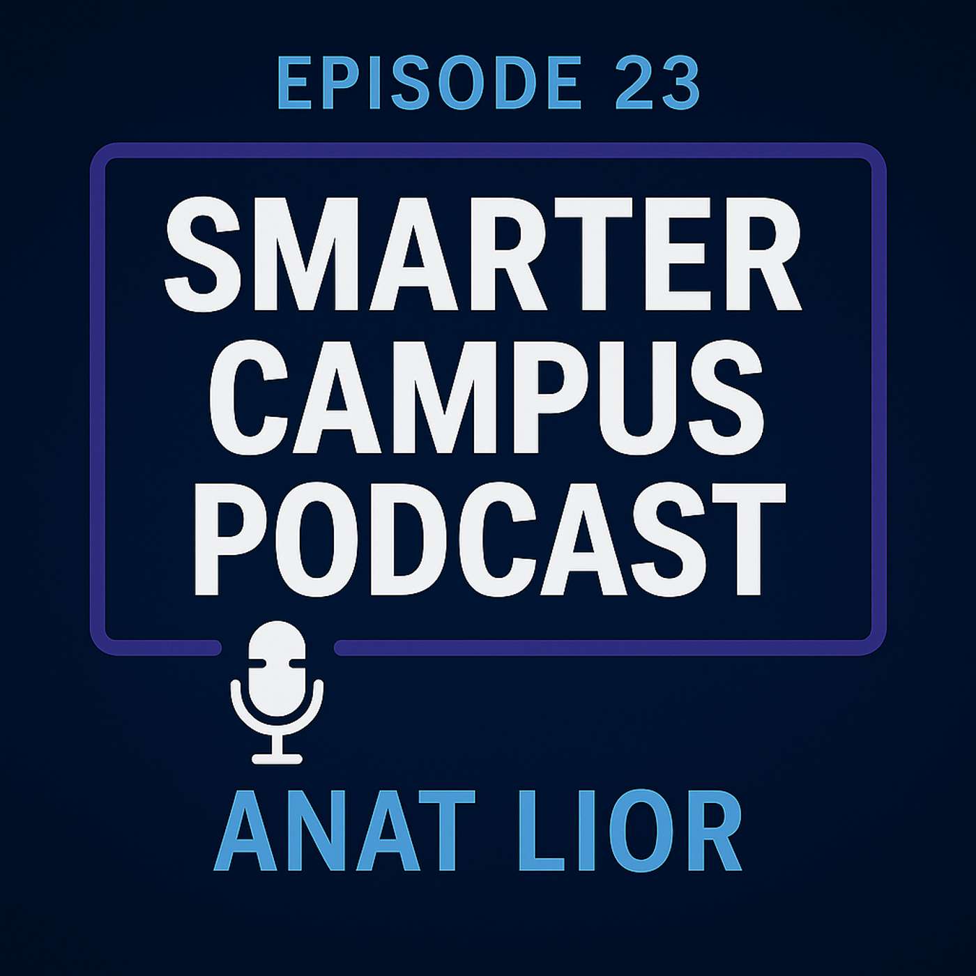 Smarter Campus Podcast