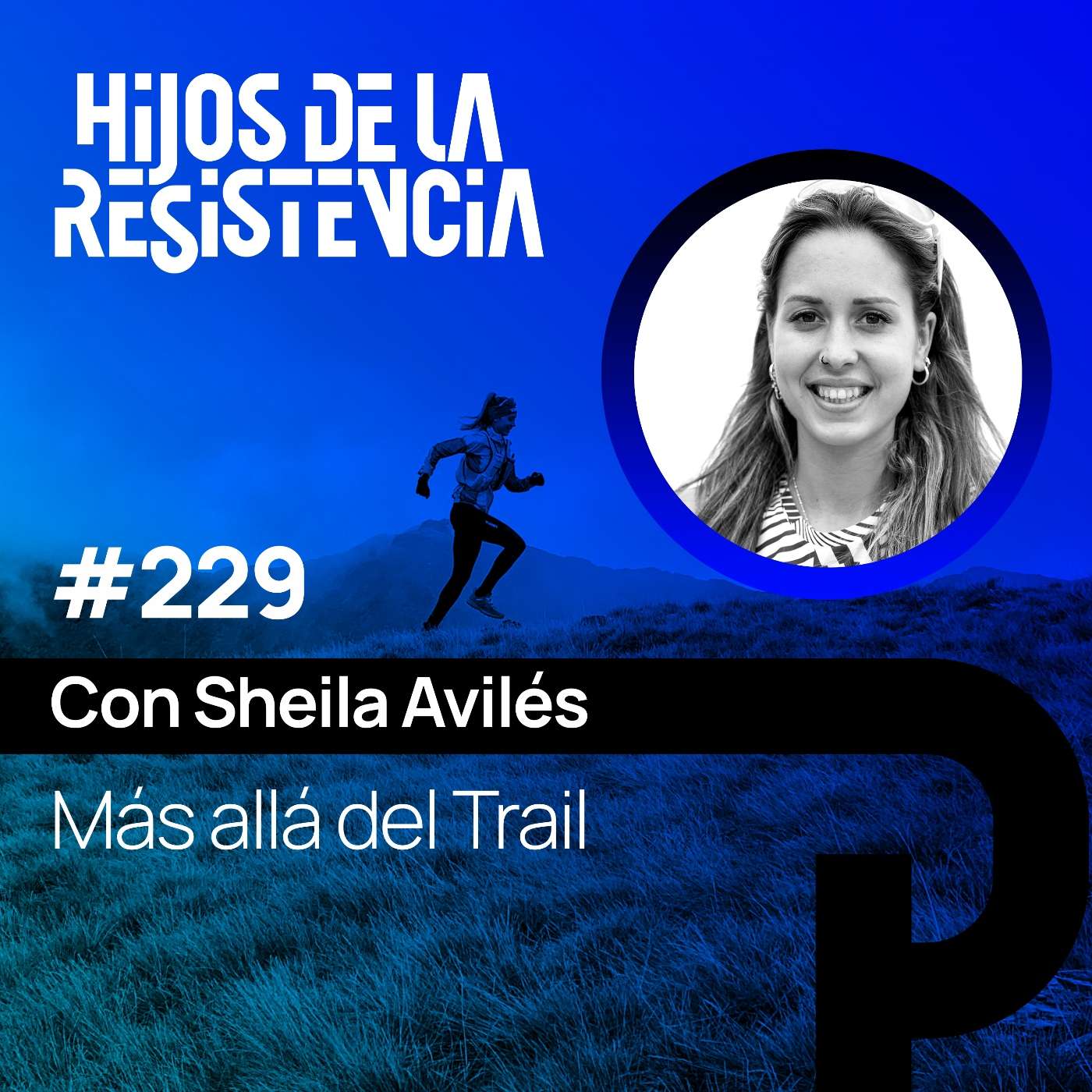 #229 Más allá del Trail, con Sheila avilés