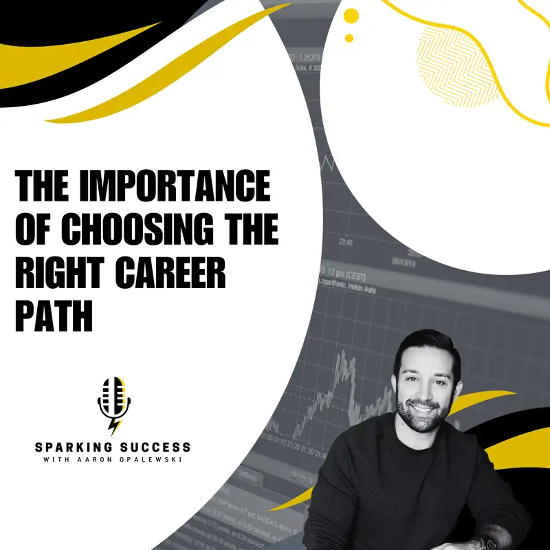 The importance of choosing the right career path