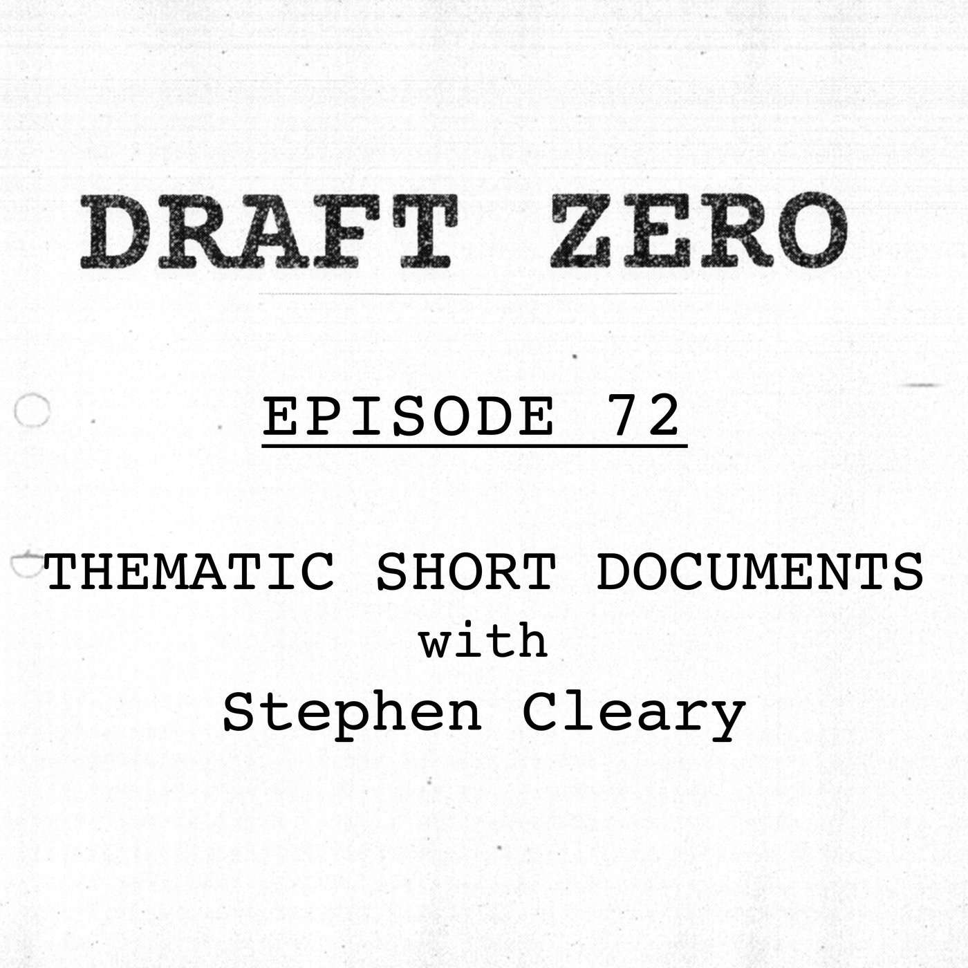 Draft Zero: a screenwriting podcast