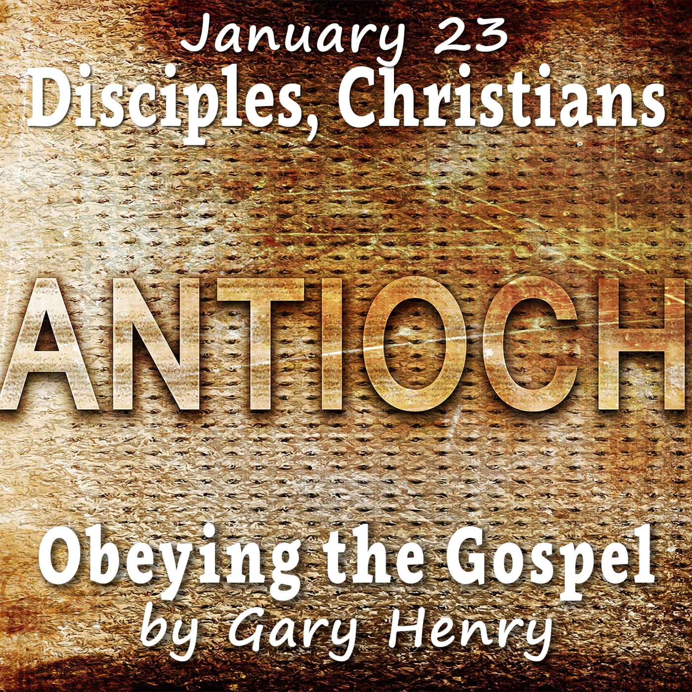 Disciples, Christians (January 23)