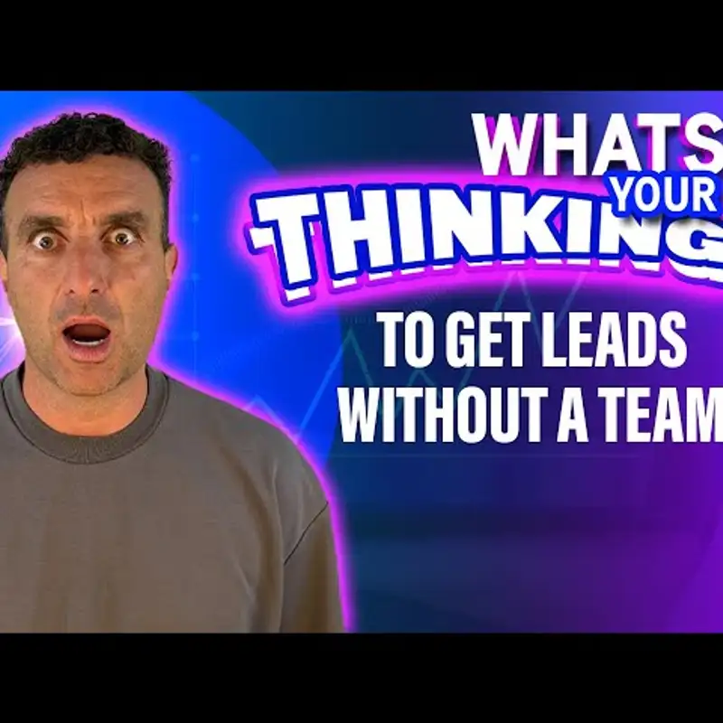 The Best Way to Get Leads Without a Team