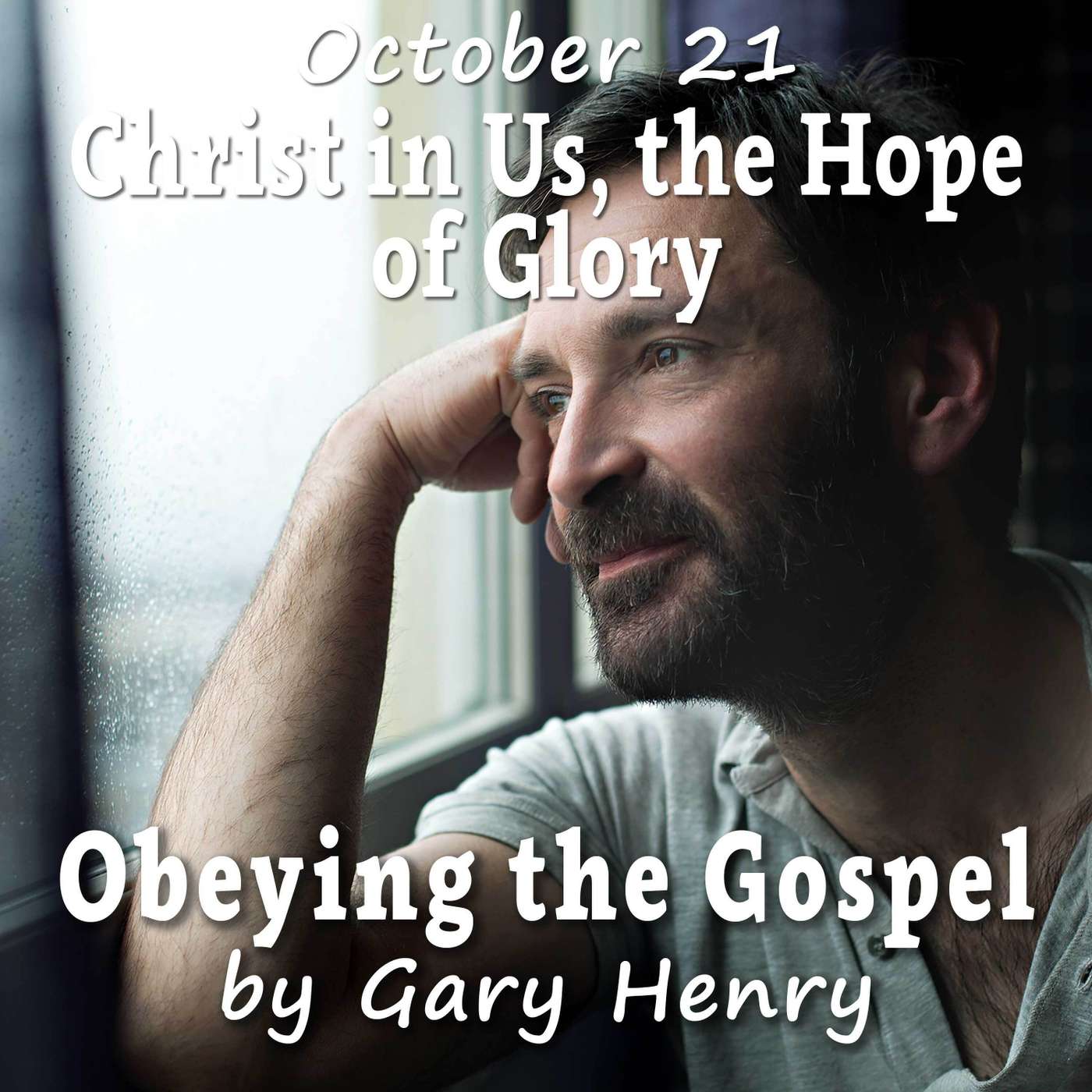 Christ in Us, the Hope of Glory (October 21) episode artwork