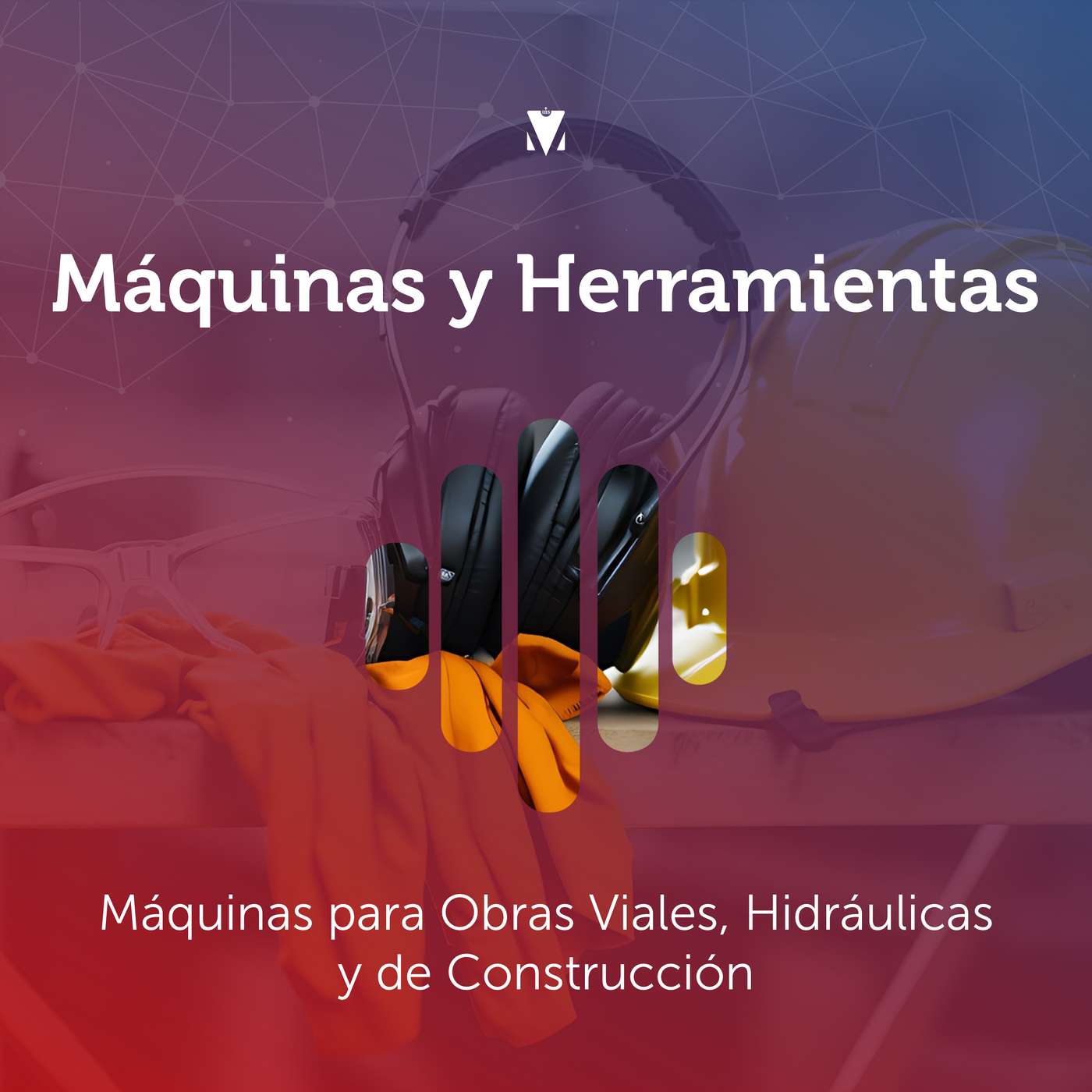 2 - MÁQUINAS Y HERRAMIENTAS: Máquinas para Obras Viales, Hidráulicas y de Construcción episode artwork