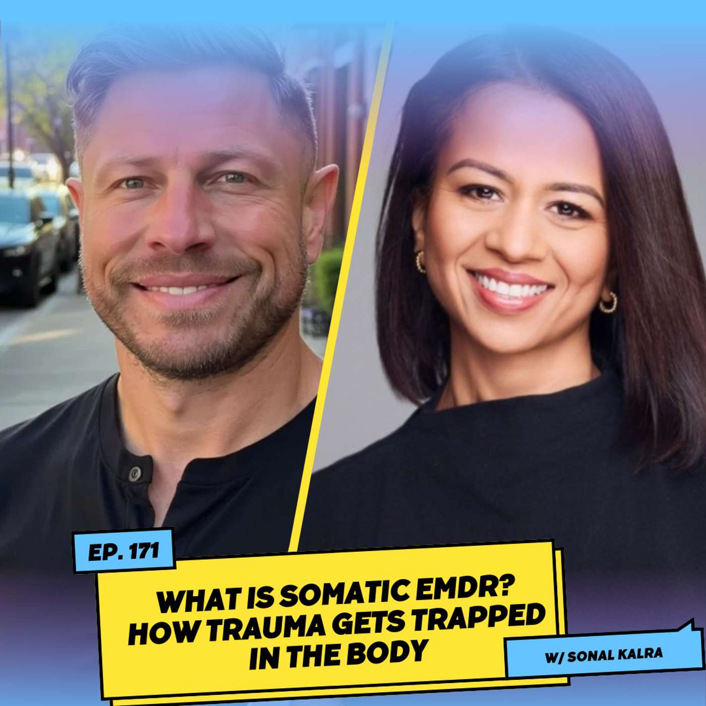 What Is Somatic EMDR? How Trauma Gets Trapped in the Body w/ Sonal Kalra