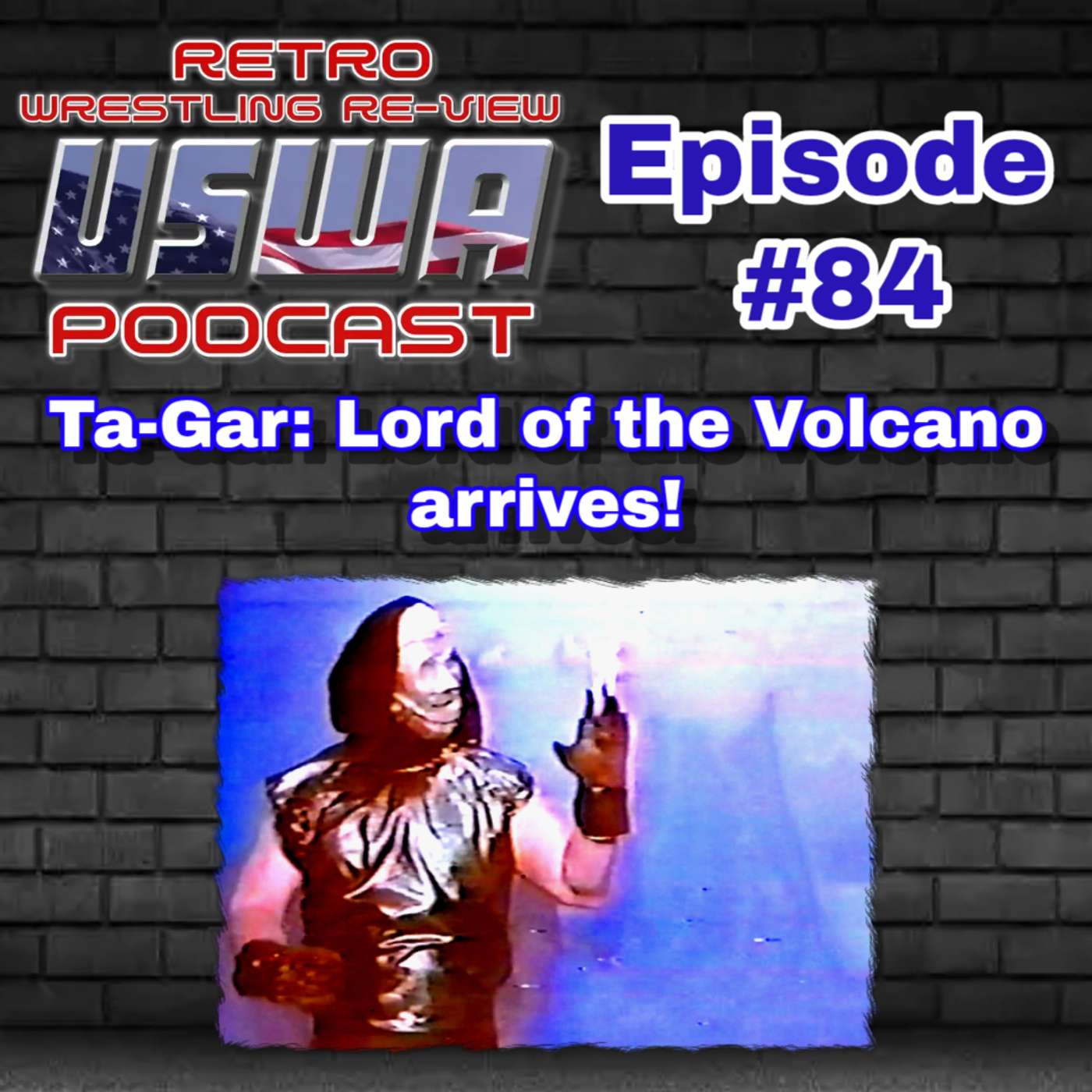 Re-View #84: USWA 6/8/91 (Ta-Gar: Lord of the Volcano arrives!)