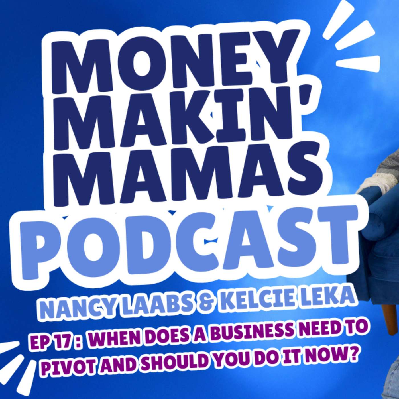Episode 17: When Does a Business need to Pivot and Should You Do It Now? episode artwork