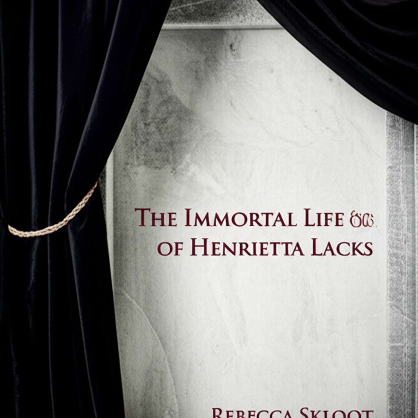 The Immortal Life of Henrietta Lacks
