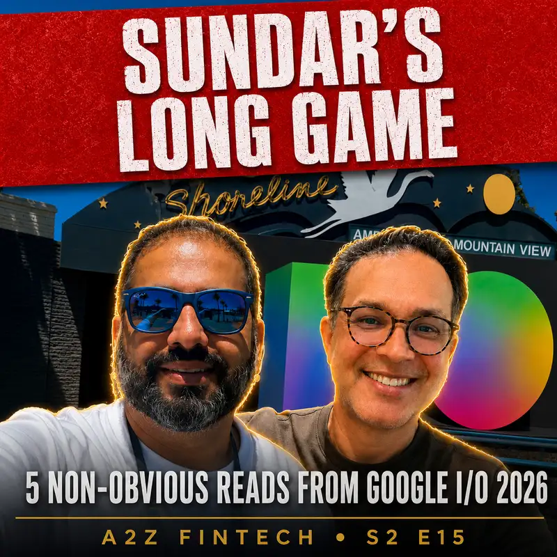 S2E15 — Sundar's Long Game: Google I/O 2026