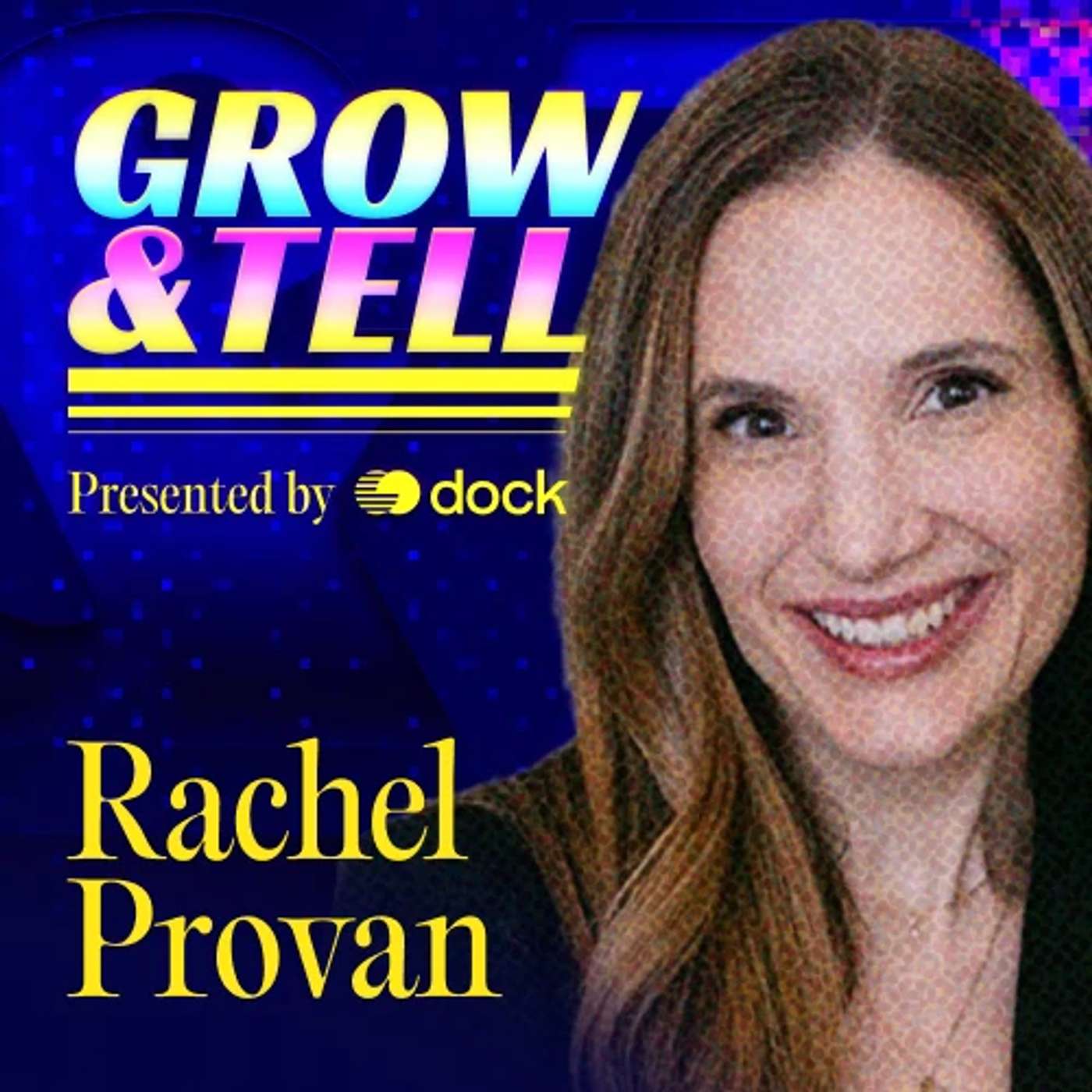 Grow & Tell
