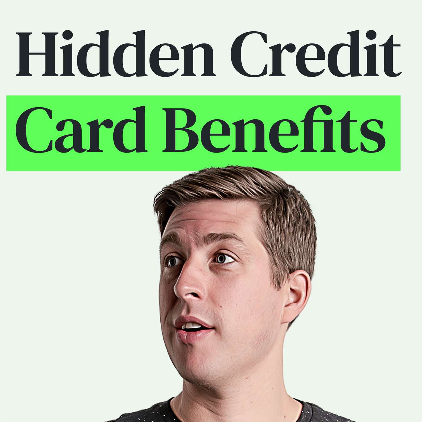 Unlocking the Power of Plastic: Maximizing Your Hidden Credit Card Benefits episode artwork