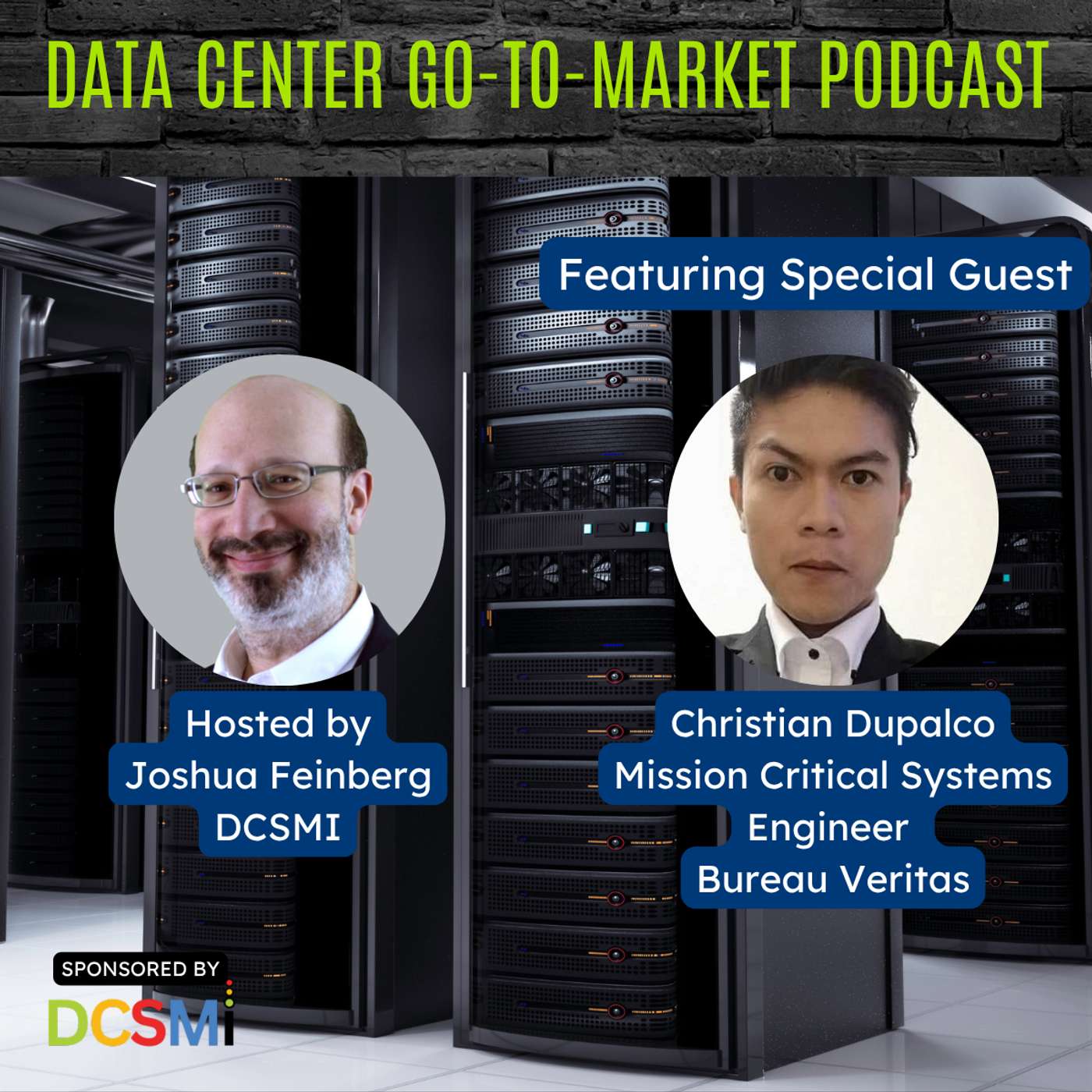 Ep. 118 Christian Dupalco, Mission-Critical Systems Engineer at Bureau Veritas | Data Center Go-to-Market Podcast