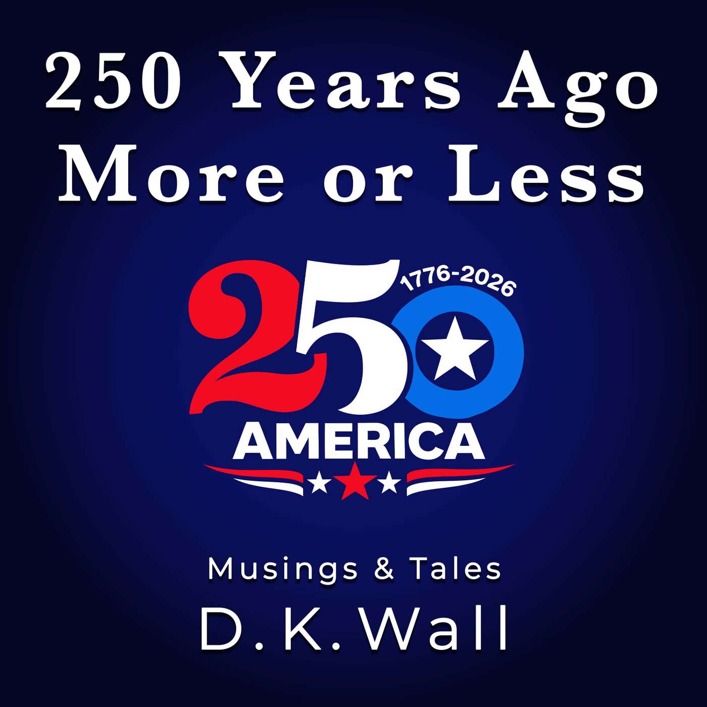 250 Years Ago... More or Less episode artwork