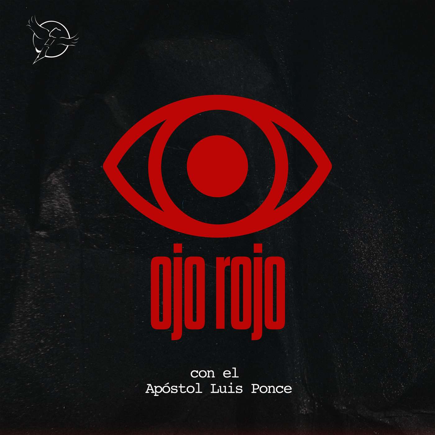 Ojo Rojo - Apóstol Luis Ponce