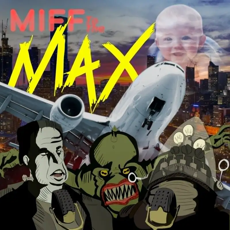 MIFF to the MAX | Bonus Episode