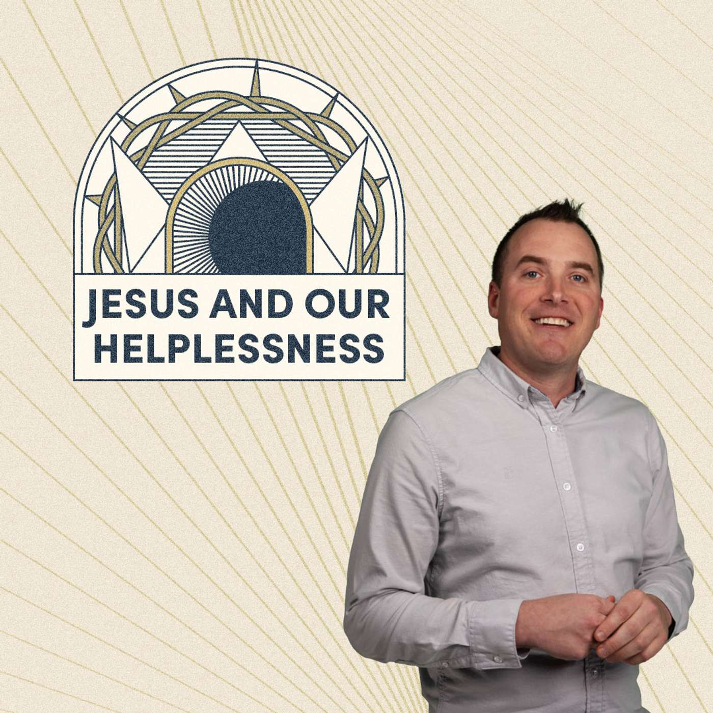 Jesus and Our Helplessness | Jesus the Redeemer | Pastor Zach Weihrauch