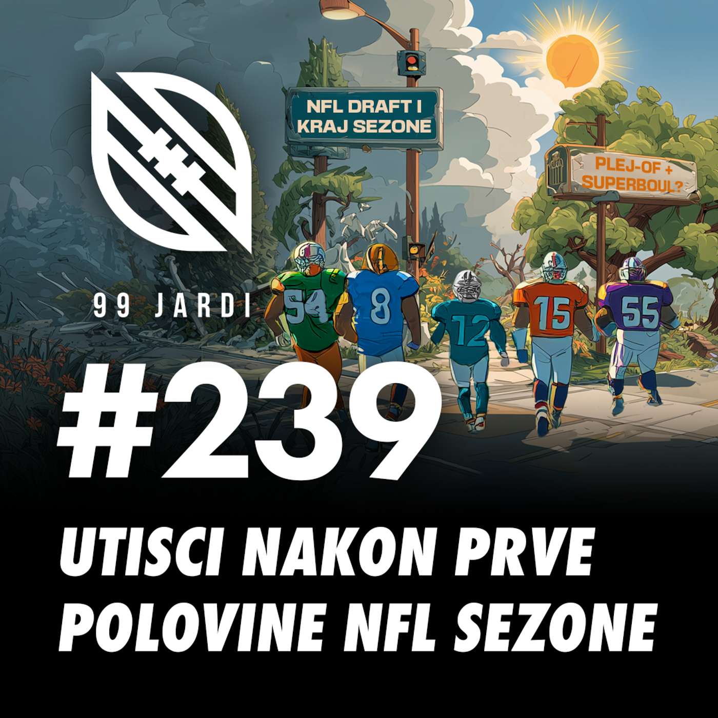 #239 - UTISCI NAKON PRVE POLOVINE NFL SEZONE