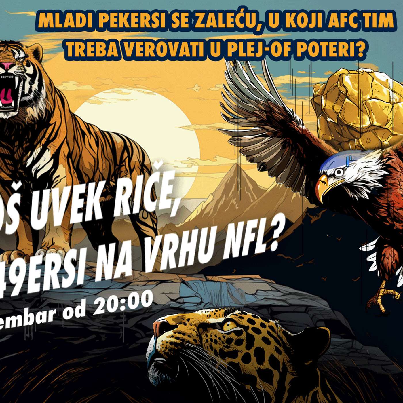 99 jardi #163 | TIGAR JOŠ UVEK RIČE, DOK SU 49ERSI NA VRHU NFL? episode artwork
