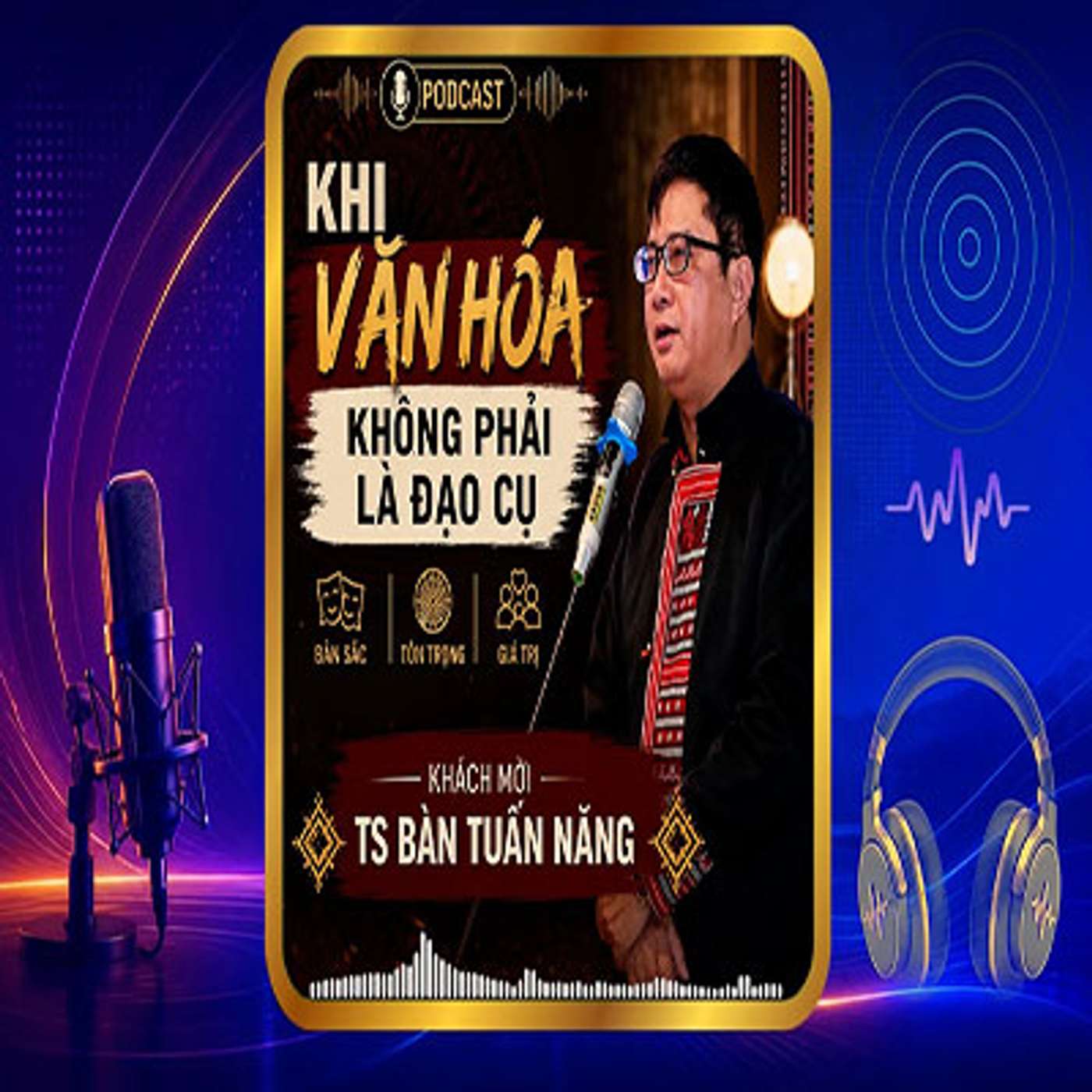 Khi văn hóa không phải là đạo cụ episode artwork