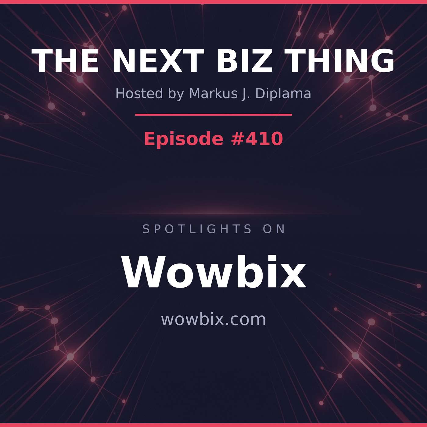 Next Biz Thing #410 wowbix.com