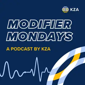 Modifier Mondays: a KZA Podcast