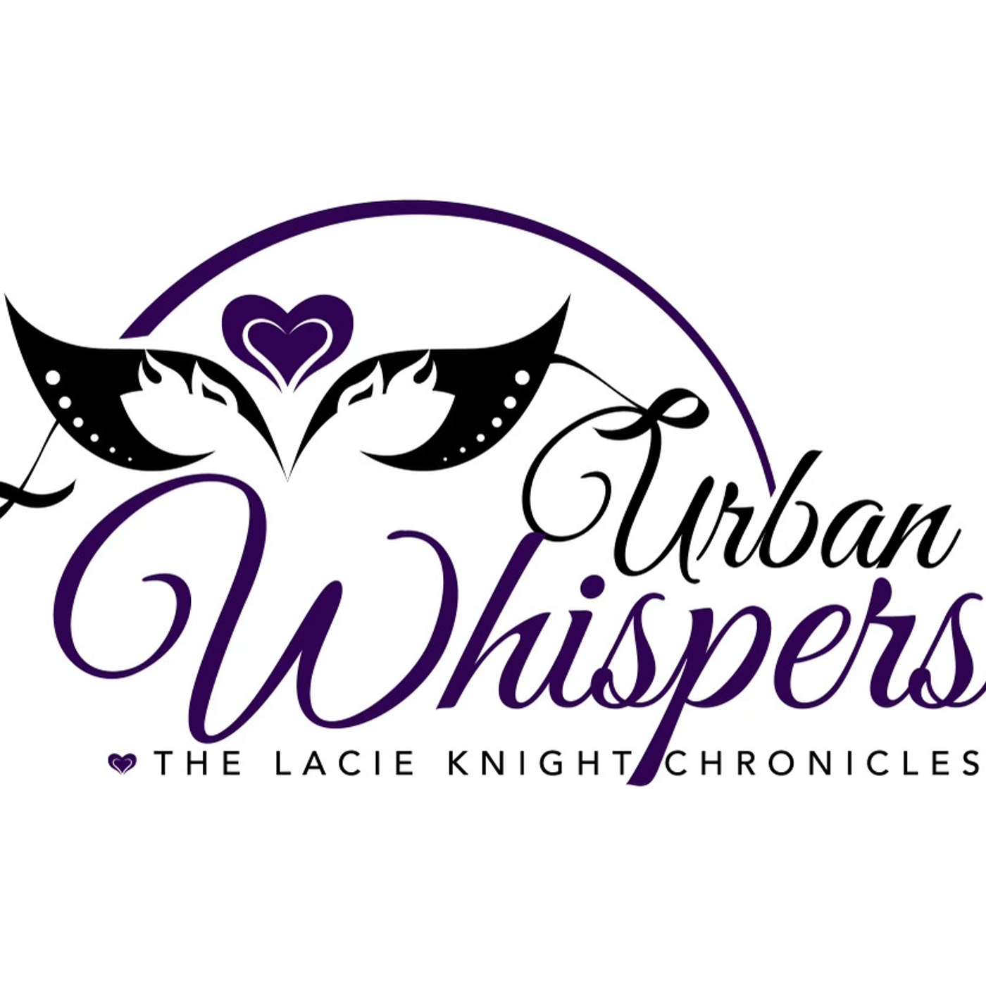 Urban Whispers: The Lacie Knight Chronicles