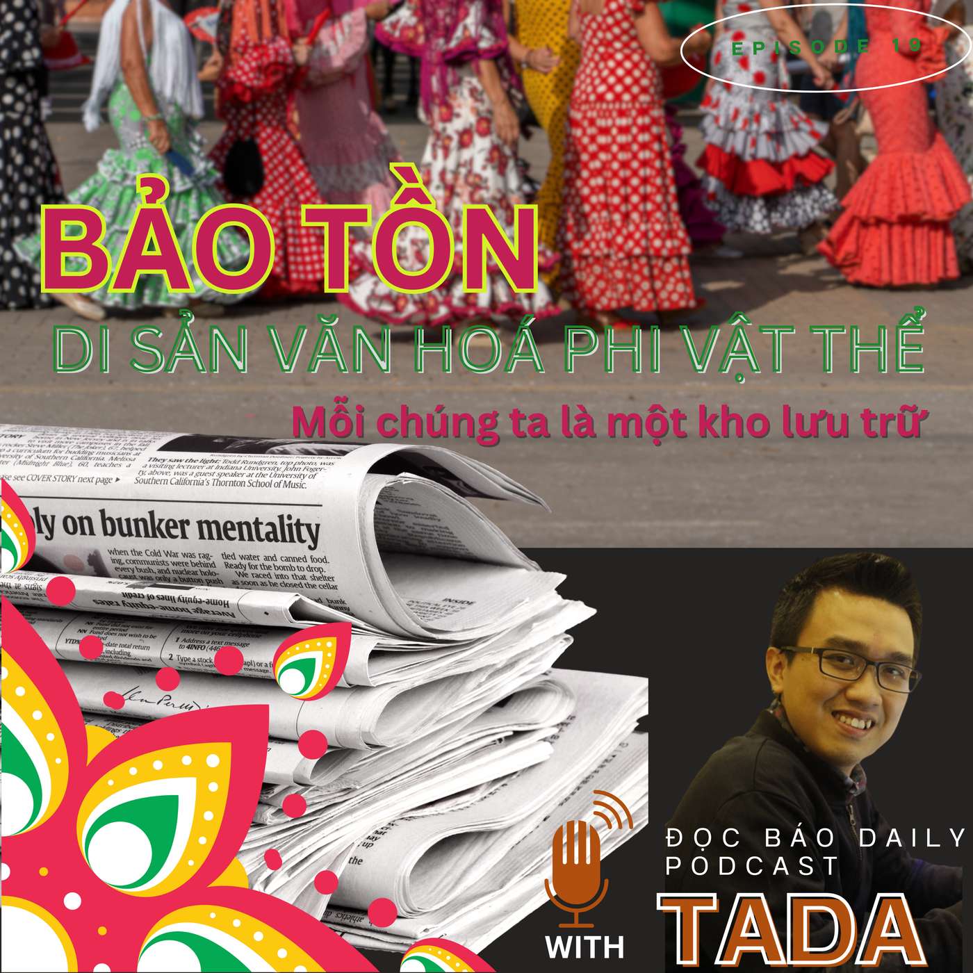 [VĂN HOÁ] Bảo tồn "di sản văn hóa phi vật thể": "Mỗi chúng ta là một kho lưu trữ"