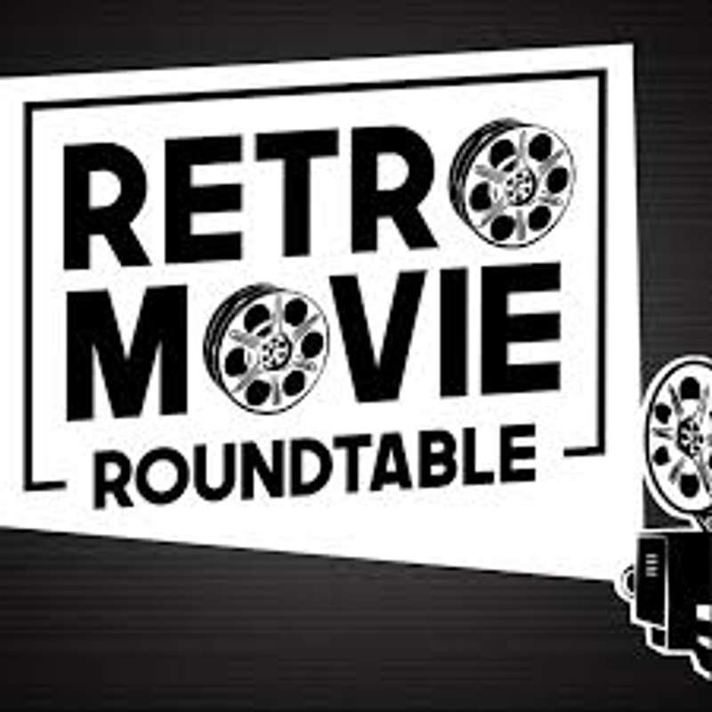 Retro Movie Round Table podcast