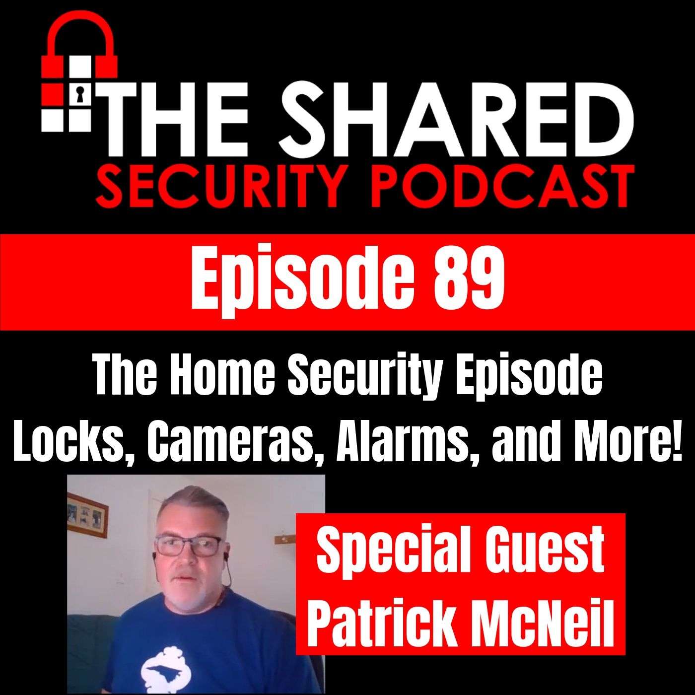 The Home Security Episode – Locks, Doors, Cameras, and More! episode artwork
