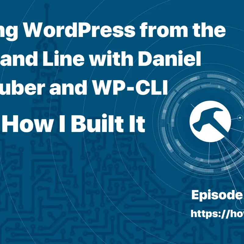 Running WordPress from the Command Line with Daniel Bachhuber and WP-CLI