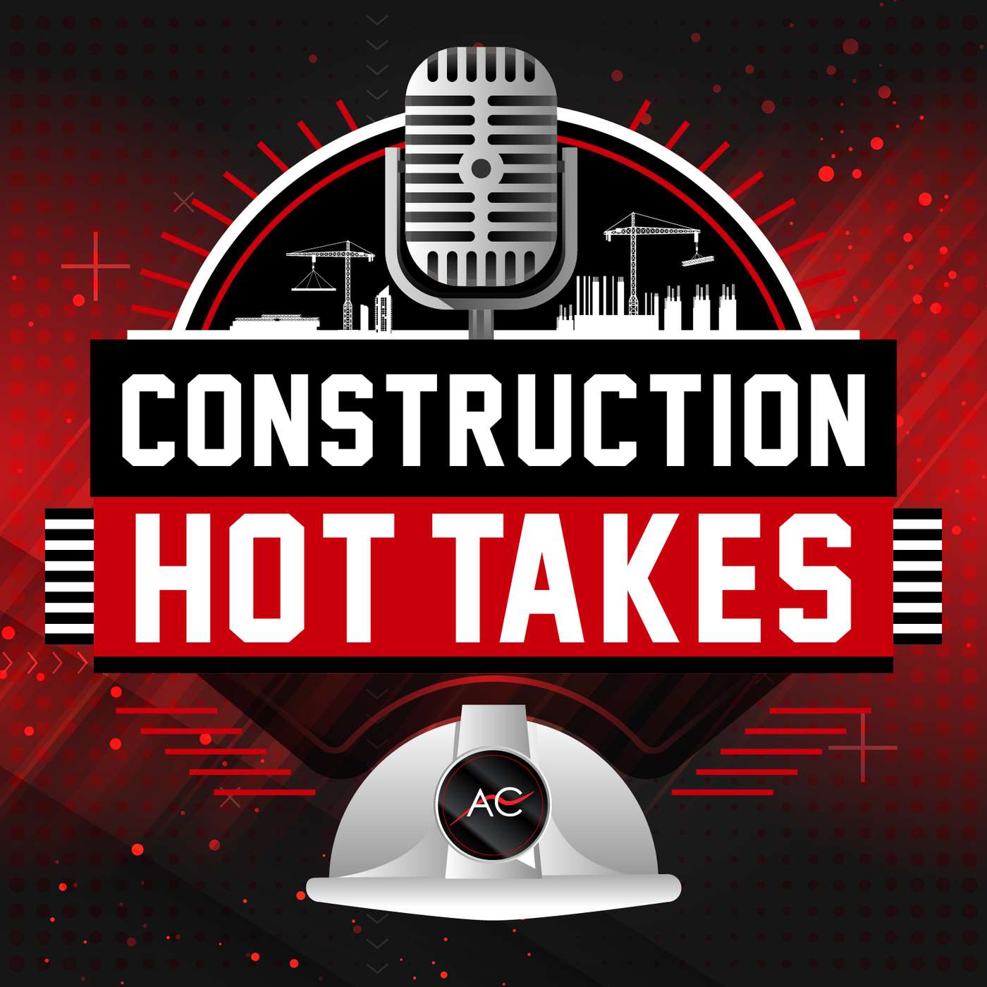 Construction Hot Takes