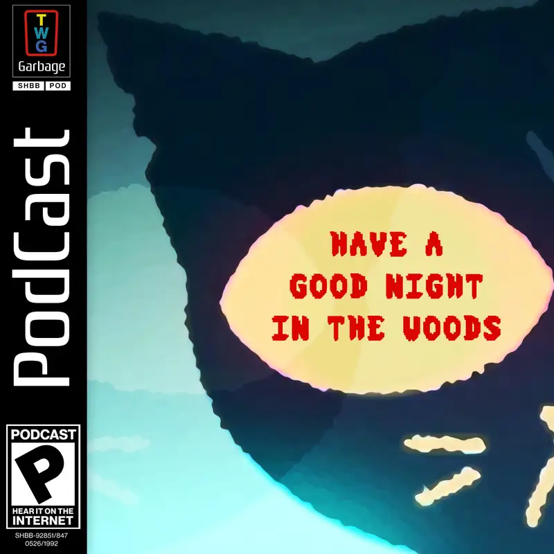 Have a Good Night in the Woods