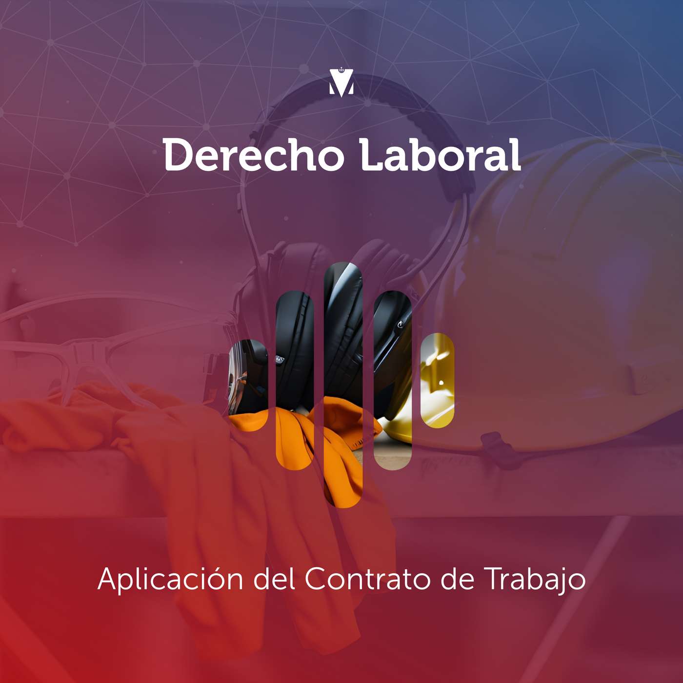 4 - DERECHO LABORAL: Aplicación del Contrato de Trabajo episode artwork