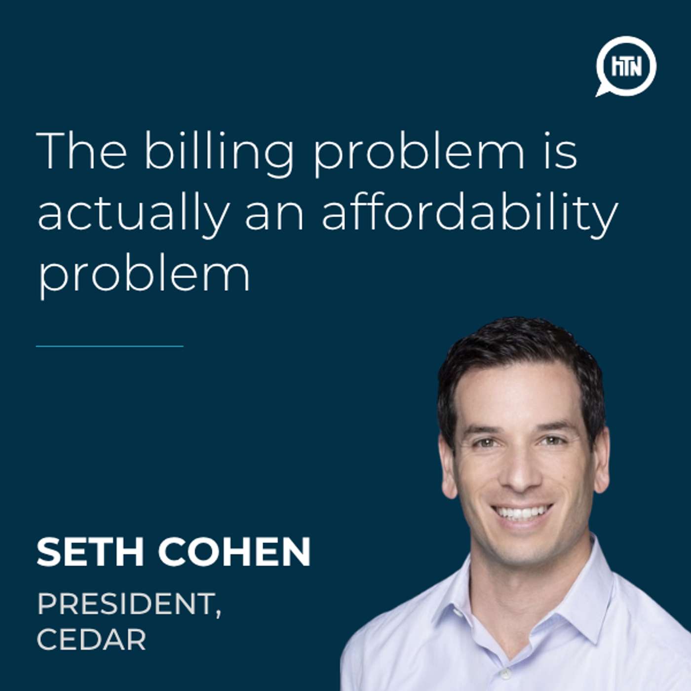 The billing problem is actually an affordability problem | Seth Cohen (Cedar)