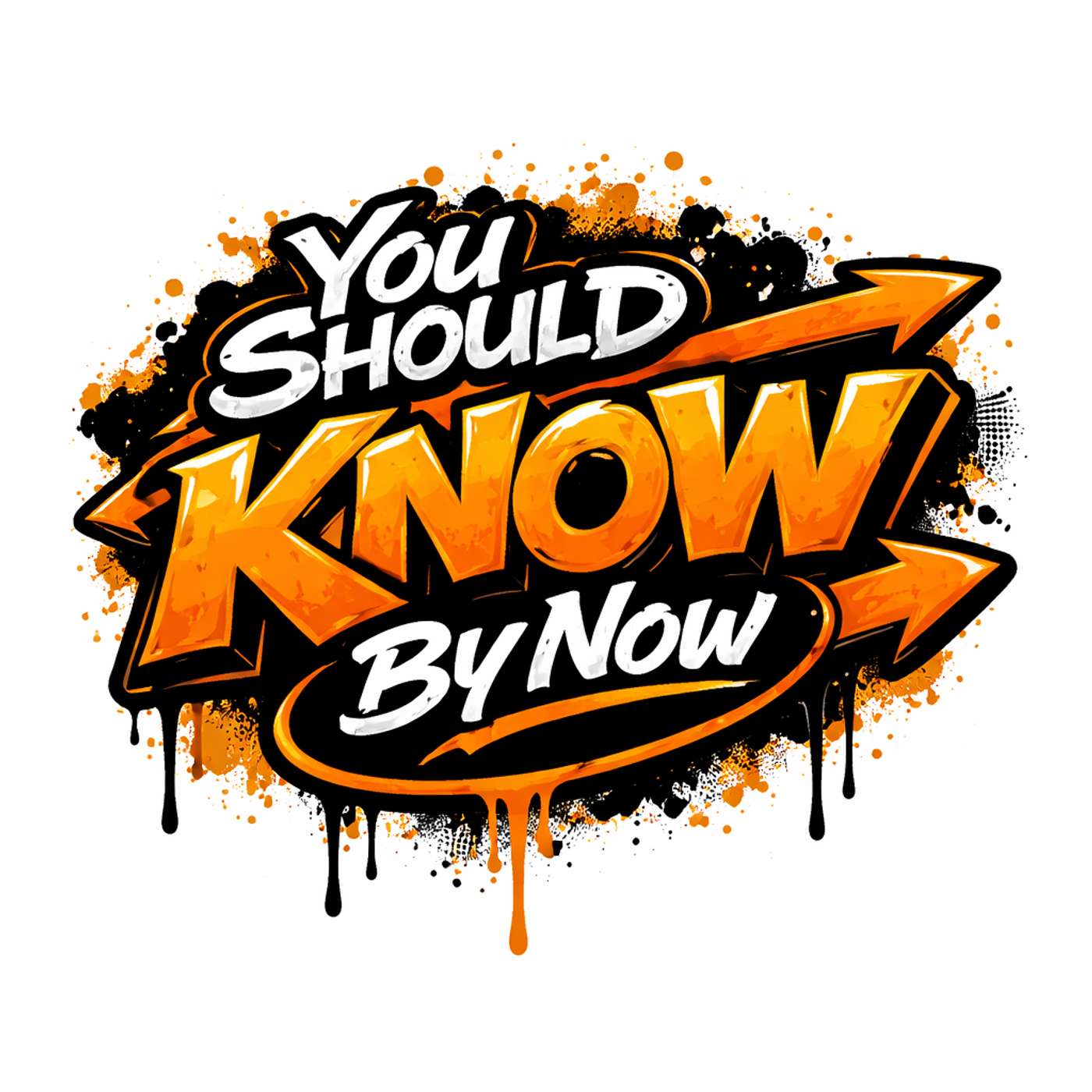 You Should Know By Now
