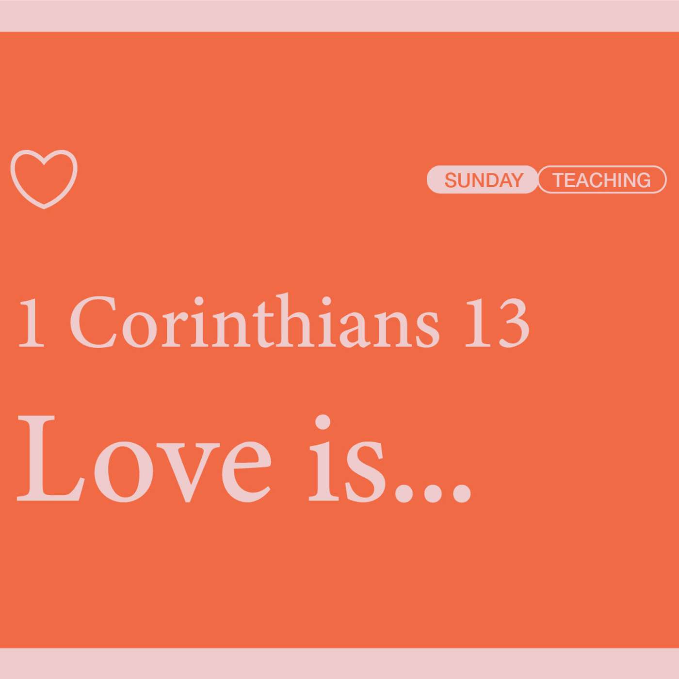 Introduction | Week 1 of Love Is | 1 Corinthians 12:27-13:3 episode artwork
