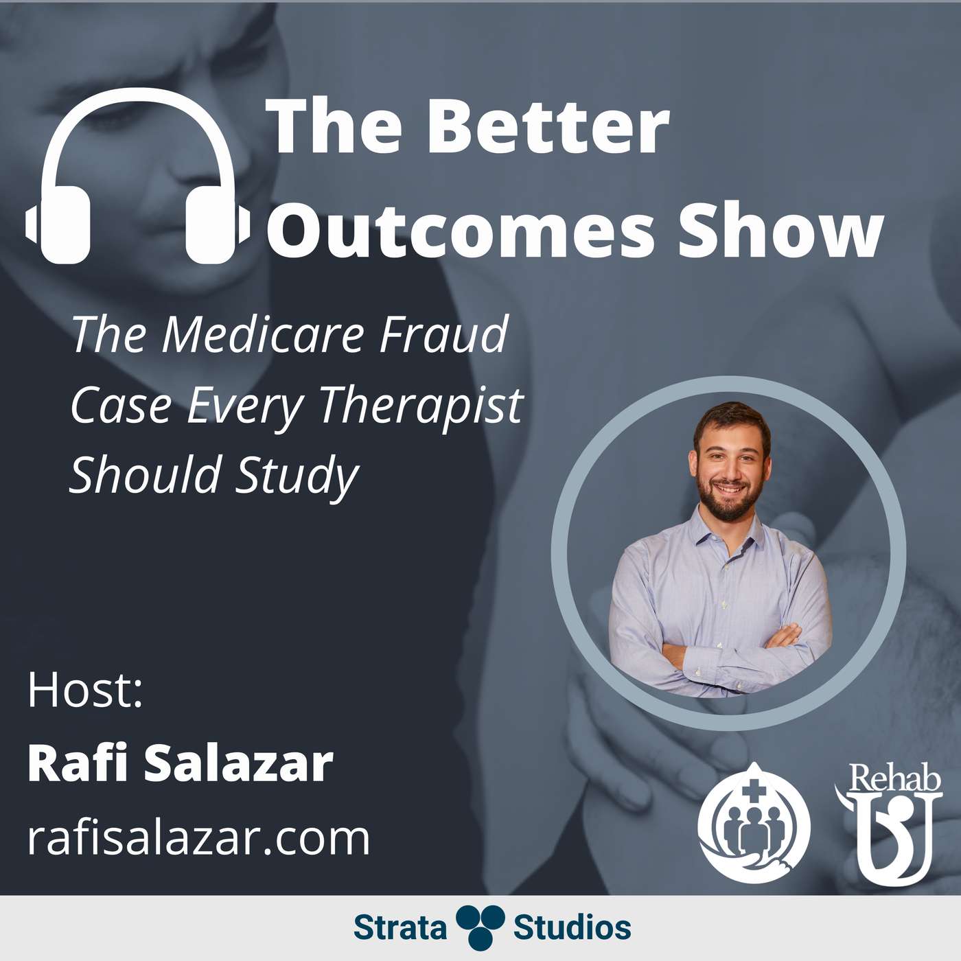 169: The Medicare Fraud Case Every Outpatient Therapist Should Study