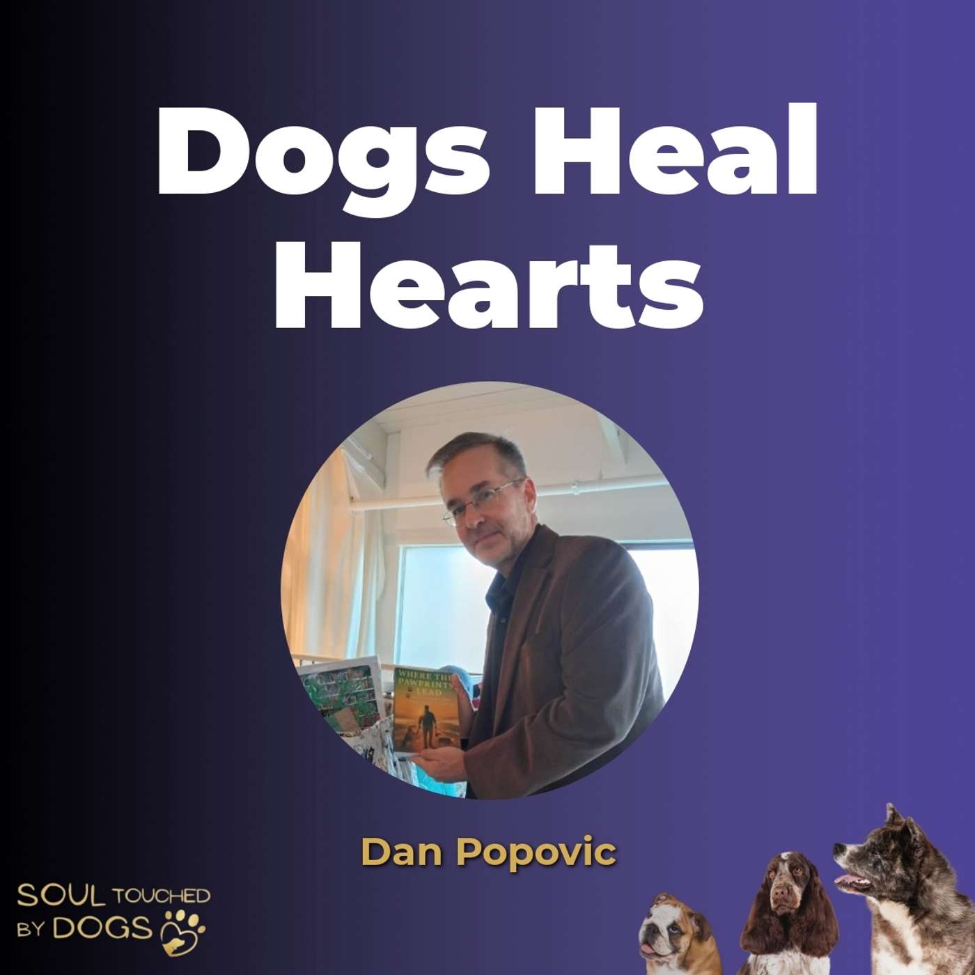Dogs for Mental Health: Why Your Dog Becomes Your Anchor with Daniel Popovic episode artwork
