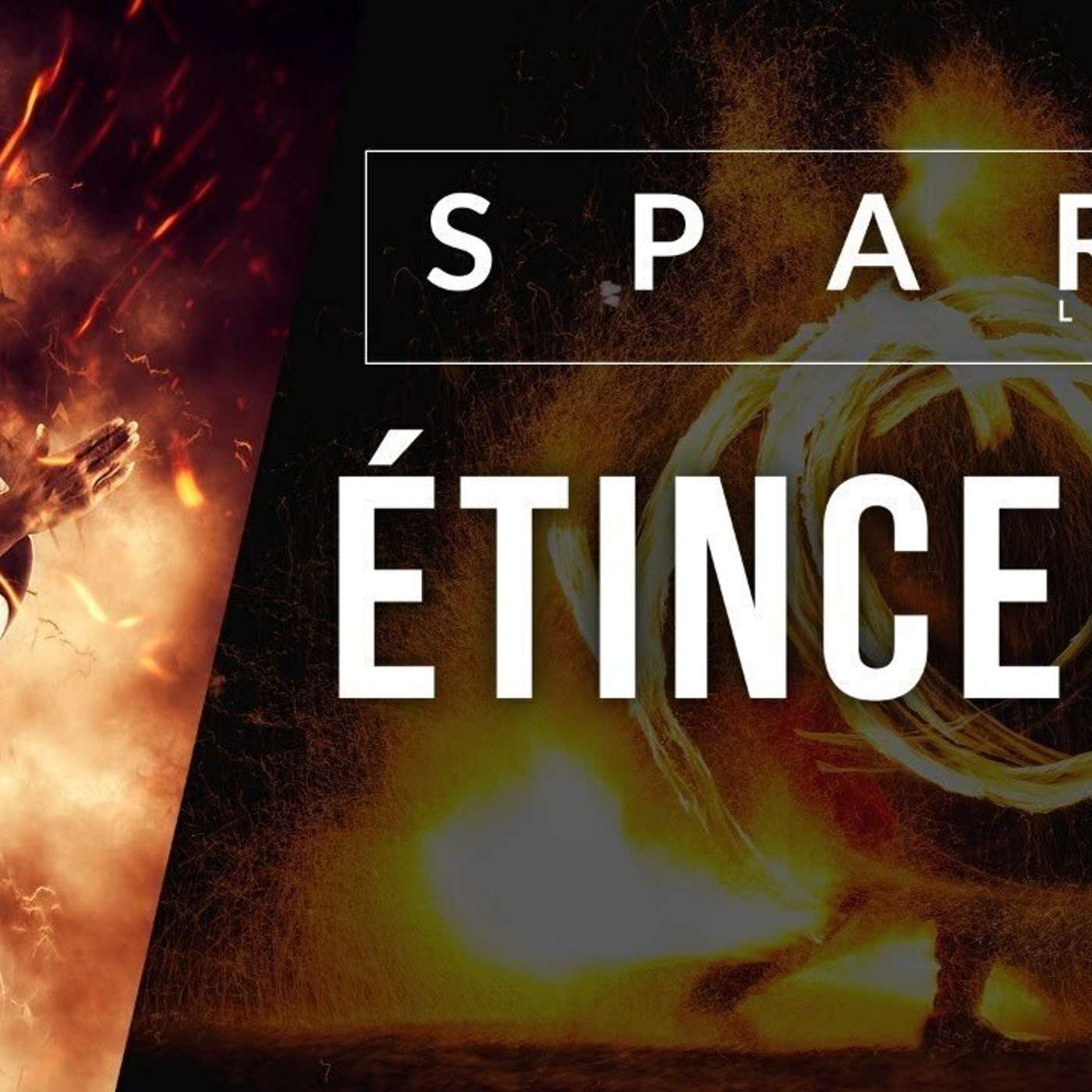 SPARK LE SHOW: Étincelle - Pour ne plus baisser les bras episode artwork