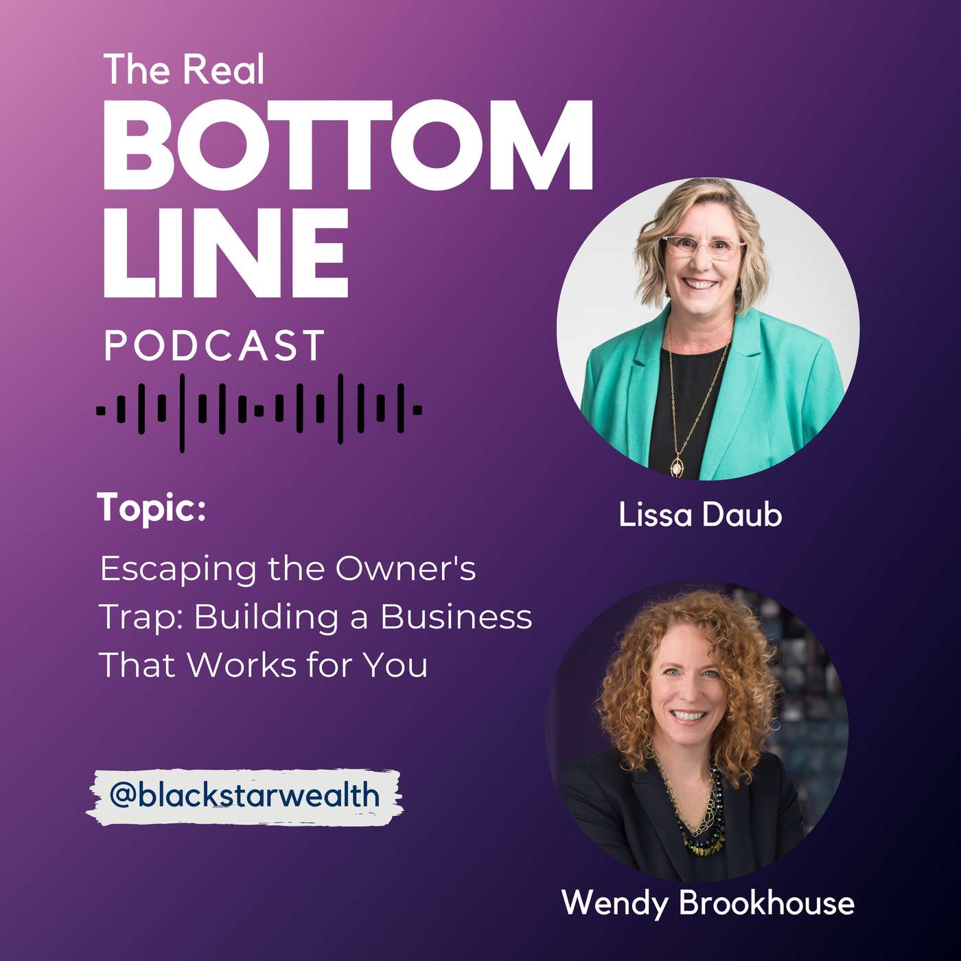Episode 151 - Escaping the Owner's Trap: Building a Business That Works for You