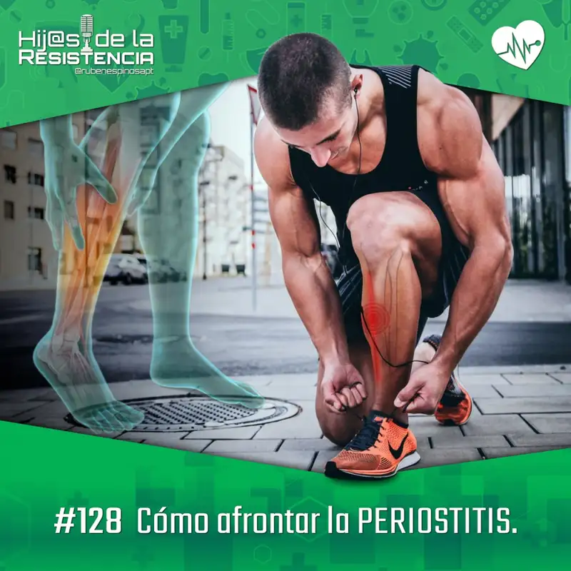 #128 Cómo afrontar LA PERIOSTITIS