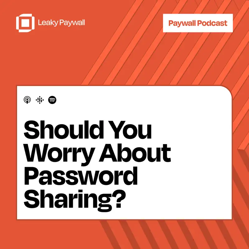 Should You Worry About Password Sharing?