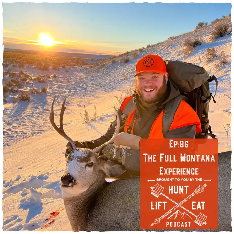Ep 86: The Full Montana Experience