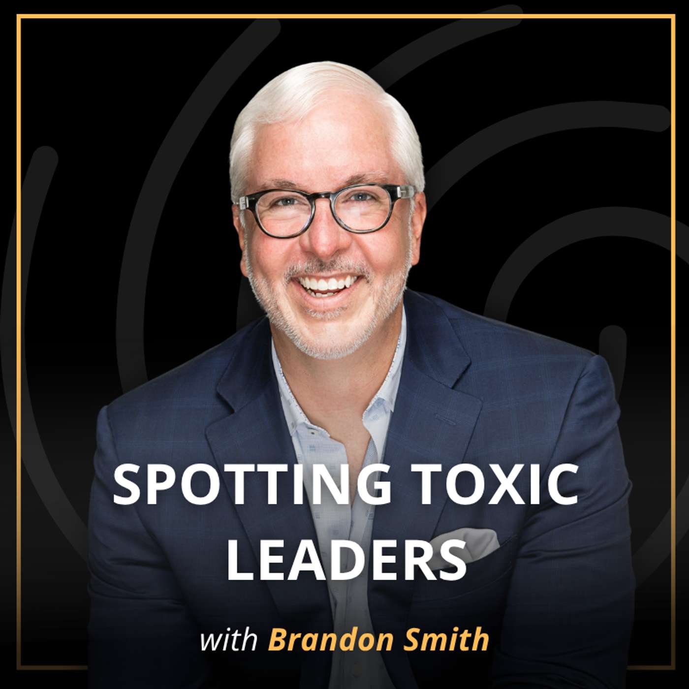 The Truth About Narcissistic Leaders | Brandon Smith episode artwork