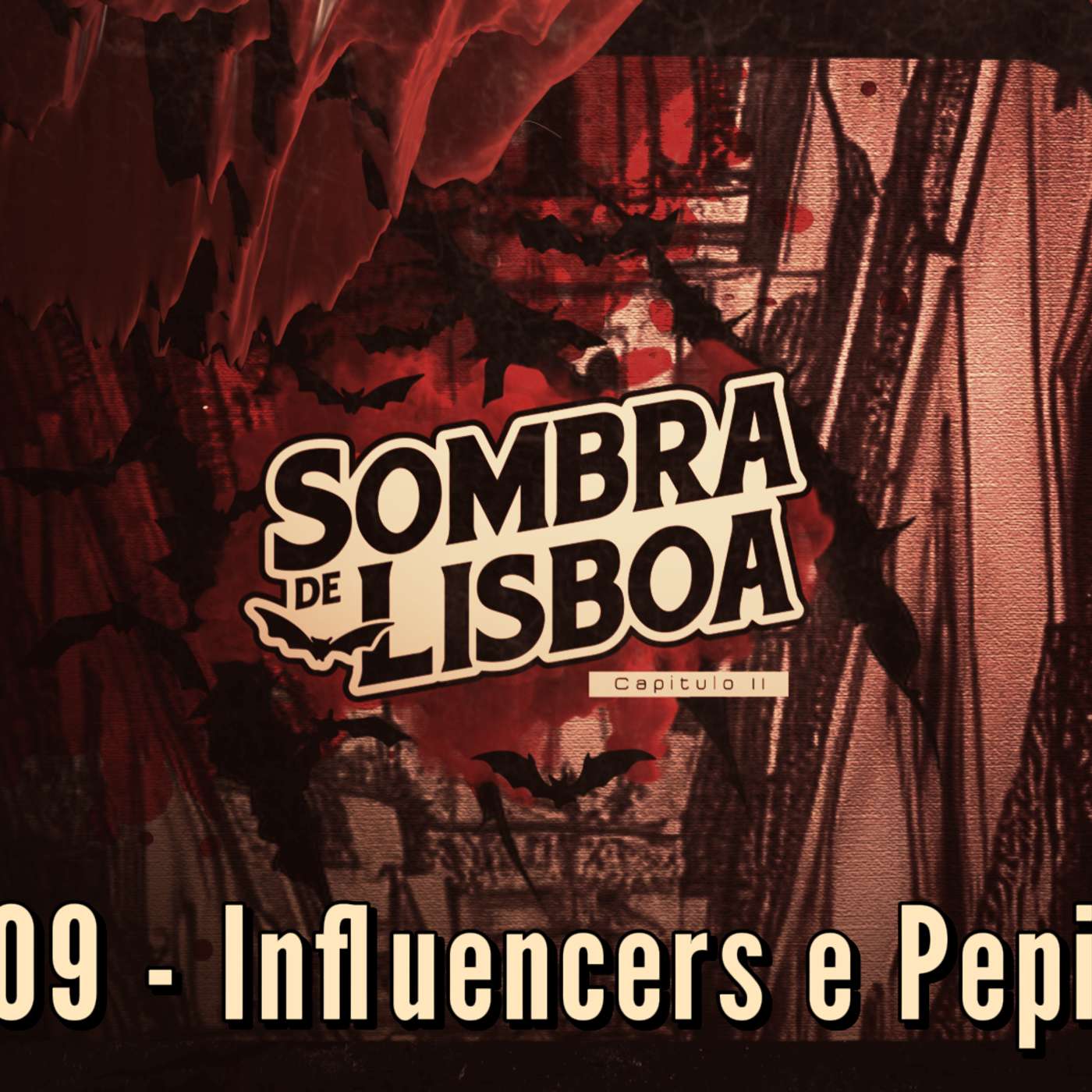 Influencers e Pepinos | A Sombra de Lisboa! episode artwork