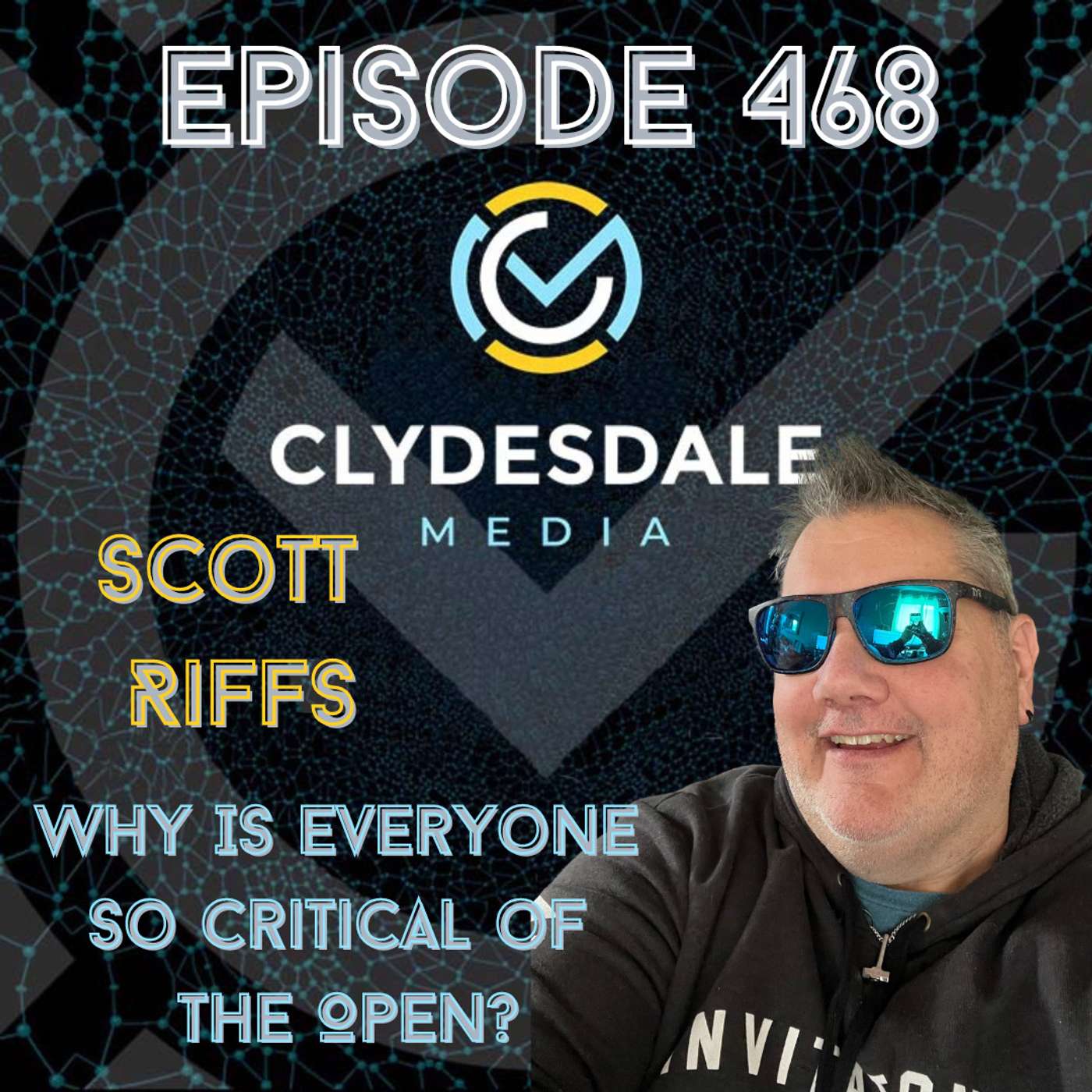 Scott Riffs | Why is Everyone Being So Critical of the Open? episode artwork
