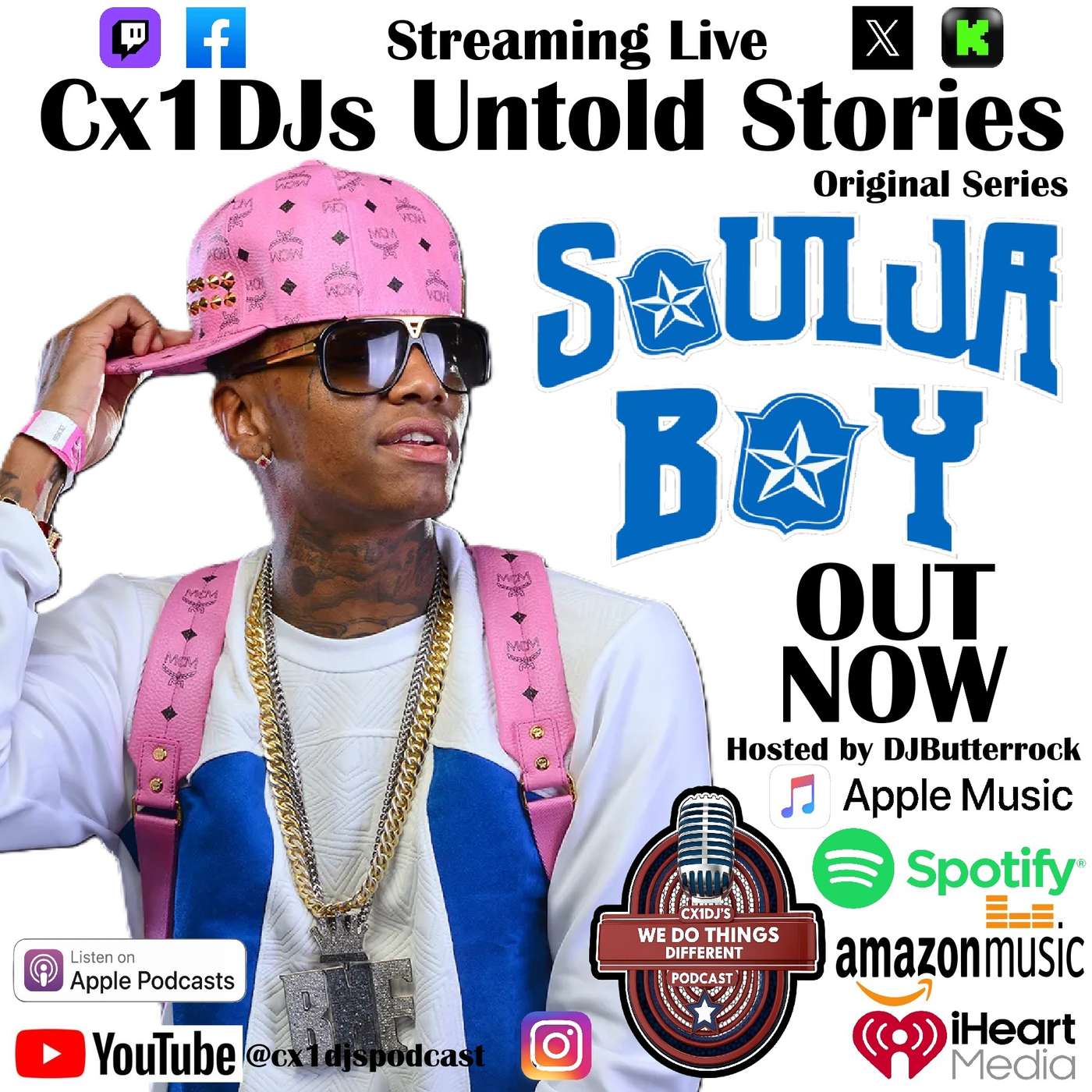 Cx1DJs We Do Things Different Podcast "Untold Stories of Soulja Boy" hosted by DJButterrock episode artwork
