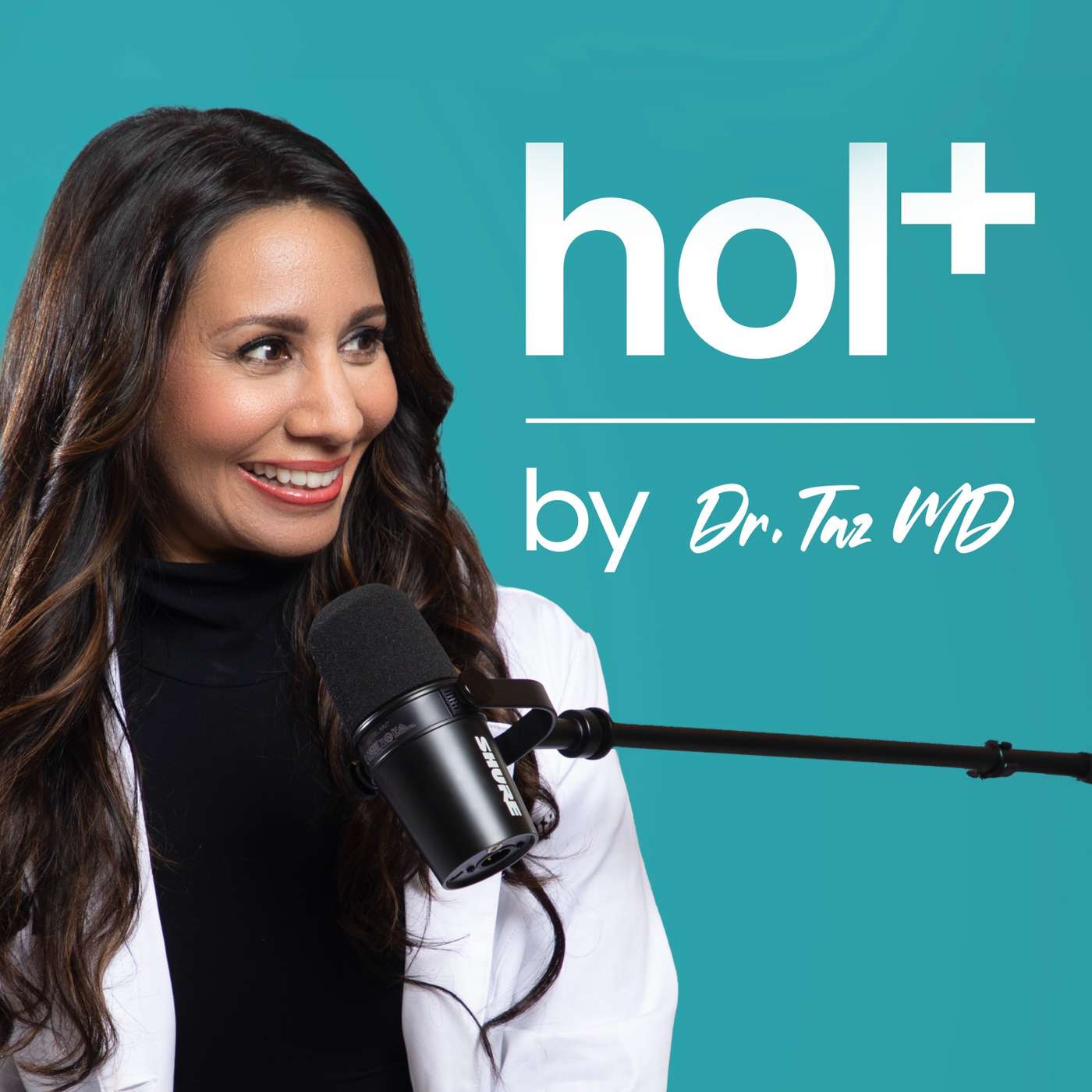 hol+ by Dr. Taz MD podcast show image